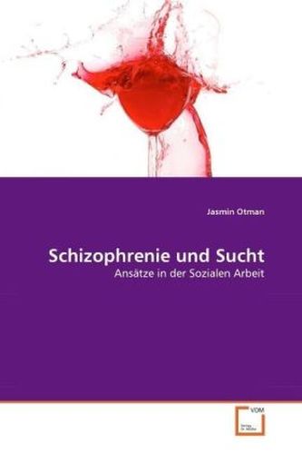 Schizophrenie und Sucht