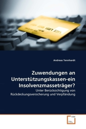 Zuwendungen an Unterstützungskassen-ein Insolvenzmasseträger?