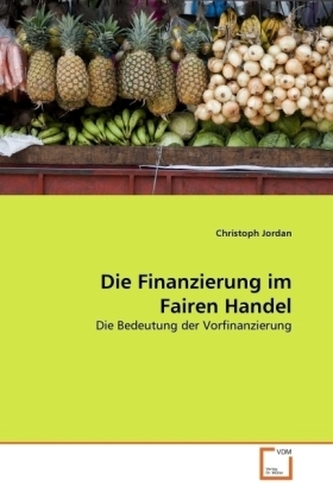 Die Finanzierung im Fairen Handel