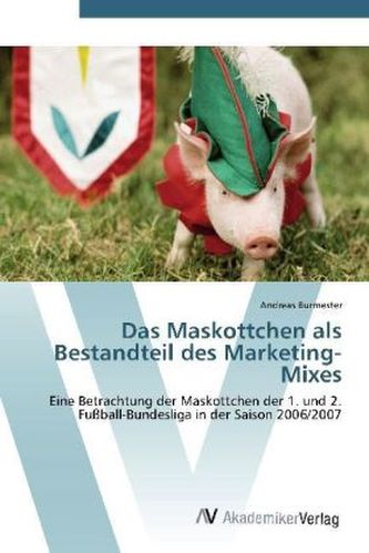 Das Maskottchen als Bestandteil des Marketing-Mixes