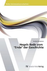 Hegels Rede vom 'Ende' der Geschichte