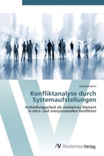 Konfliktanalyse durch Systemaufstellungen