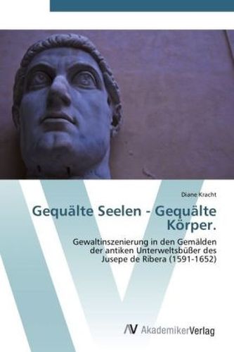 Gequälte Seelen - Gequälte Körper.