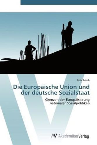 Die Europäische Union und der deutsche Sozialstaat