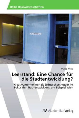 Leerstand: Eine Chance für die Stadtentwicklung?