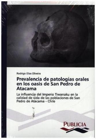 Prevalencia de patologías orales en los oasis de San Pedro de Atacama