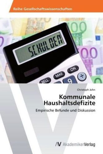 Kommunale Haushaltsdefizite Kommunale Haushaltsdefizite