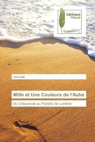 Mille et Une Couleurs de l'Aube
