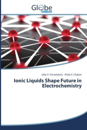 Ionic Liquids Shape Future in Electrochemistry