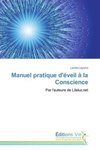 Manuel pratique d'éveil à la Conscience