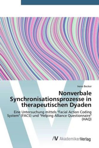 Nonverbale Synchronisationsprozesse in therapeutischen Dyaden