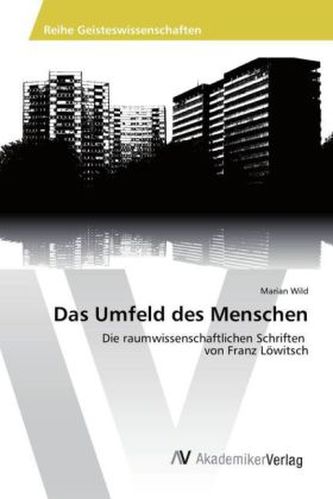 Das Umfeld des Menschen