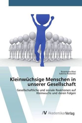 Kleinwüchsige Menschen in unserer Gesellschaft