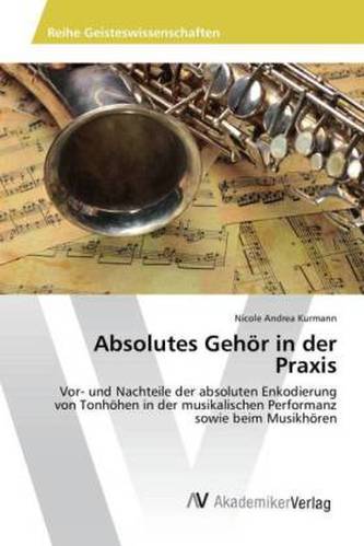 Absolutes Gehör in der Praxis