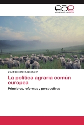 La política agraria común europea