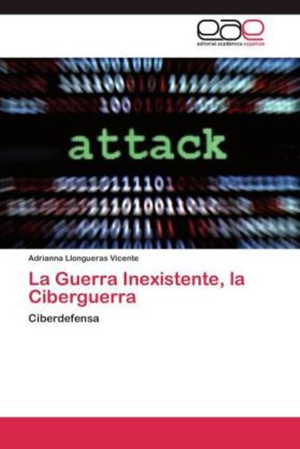 La Guerra Inexistente, la Ciberguerra