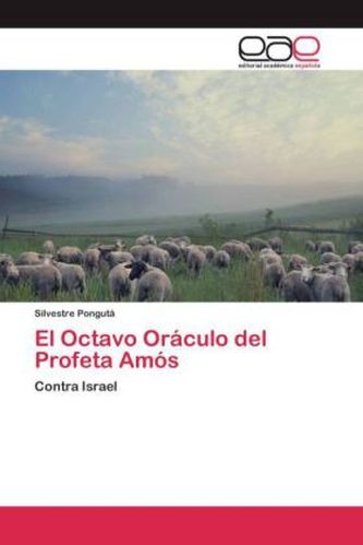 El Octavo Oráculo del Profeta Amós