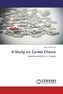 A Study on Career Choice