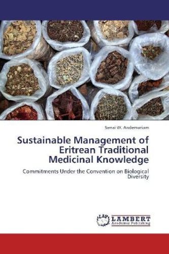 Sustainable Management of Eritrean Traditional Medicinal Knowledge
