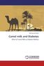 Camel milk and Diabetes