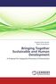 Bringing Together Sustainable and Human Development