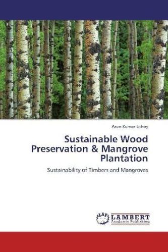 Sustainable Wood Preservation & Mangrove Plantation