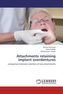 Attachments retaining implant overdentures