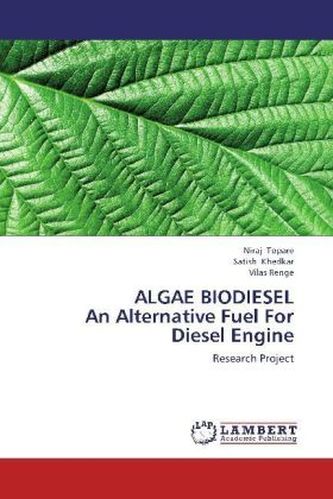 ALGAE BIODIESEL An Alternative Fuel For Diesel Engine