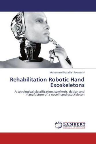 Rehabilitation Robotic Hand Exoskeletons