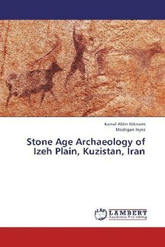 Stone Age Archaeology of Izeh Plain, Kuzistan, Iran