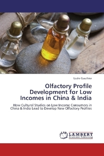 Olfactory Profile Development for Low Incomes in China & India