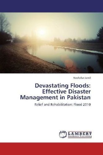 Devastating Floods: Effective Disaster Management in Pakistan