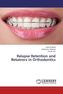 Relapse Retention and Retainers in Orthodontics