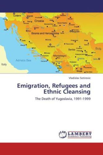 Emigration, Refugees and Ethnic Cleansing