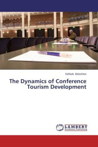 The Dynamics of Conference Tourism Development