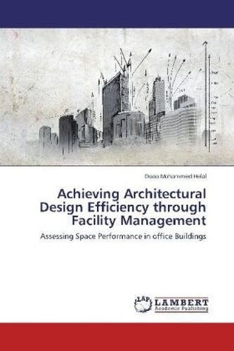 Achieving Architectural Design Efficiency through Facility Management