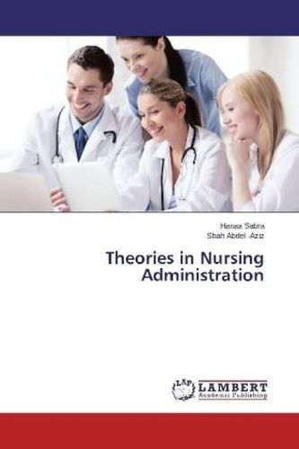 Theories in Nursing Administration