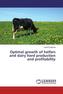 Optimal growth of heifers and dairy herd production and profitability