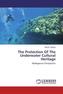 The Protection Of The Underwater Cultural Heritage