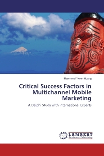 Critical Success Factors in Multichannel Mobile Marketing