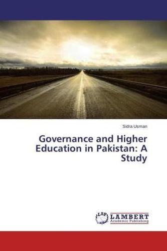 Governance and Higher Education in Pakistan: A Study