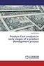 Product Cost analysis in early stages of a product development process