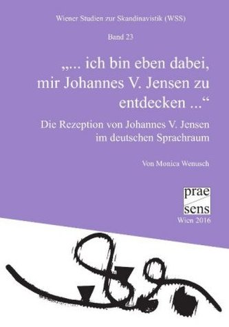 '... ich bin eben dabei, mir Johannes V. Jensen zu entdecken ...'