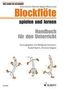 Blockflöte spielen und lernen, Handbuch für den Unterricht