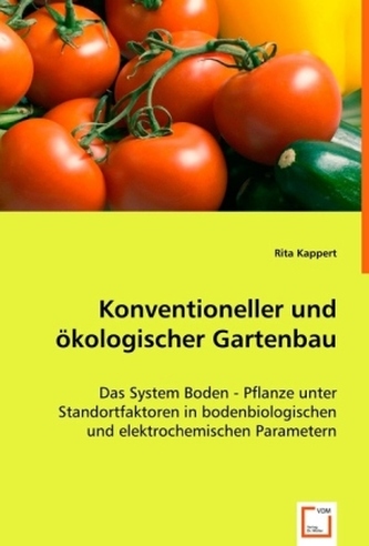 Konventioneller und ökologischer Gartenbau