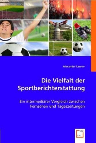 Die Vielfalt der Sportberichterstattung