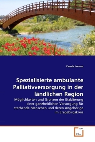 Spezialisierte ambulante Palliativversorgung in der ländlichen Region