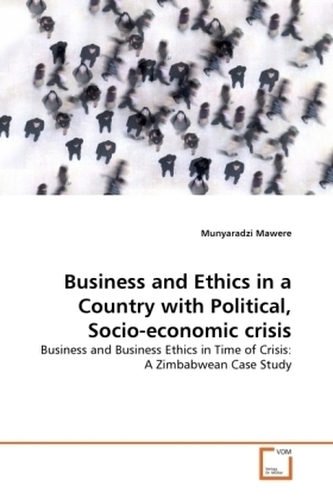 Business and Ethics in a Country with Political, Socio-economic crisis
