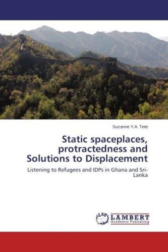 Static spaceplaces, protractedness and Solutions to Displacement