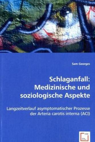 Schlaganfall: Medizinische und soziologische Aspekte